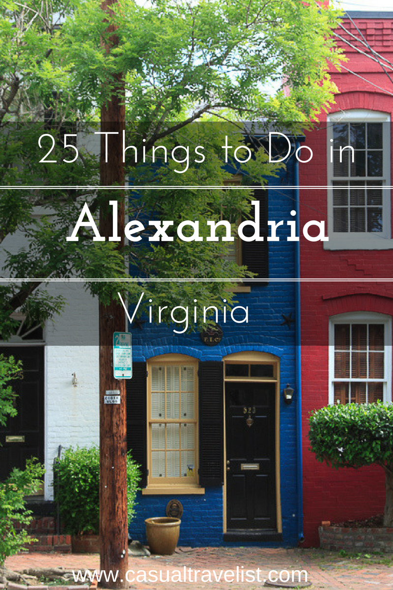 25 Things to Do in Old Town Alexandria, Virginia www.casualtravelist.com