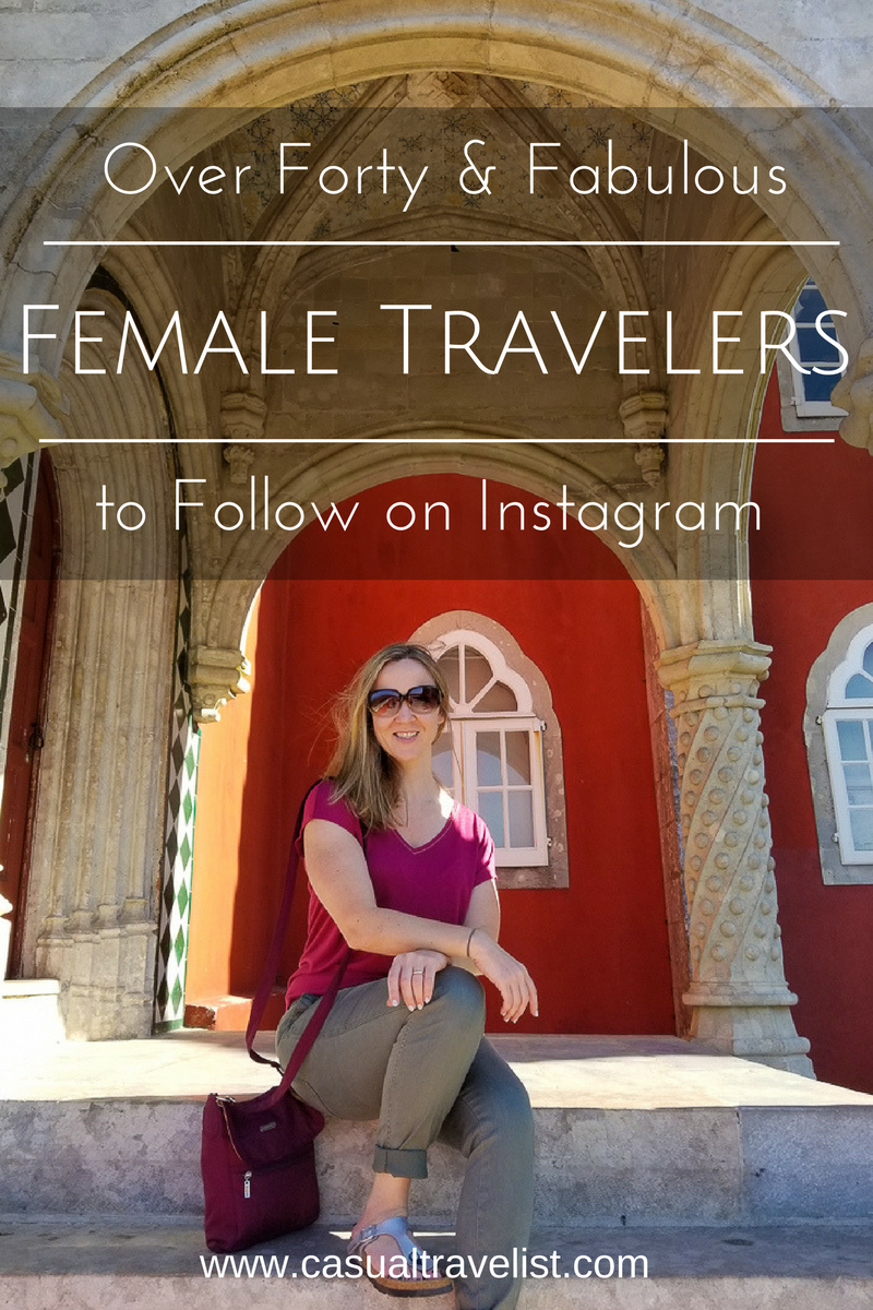 Female Travelers Over Forty You Need to Follow on Instagram www.casualtravelist.com