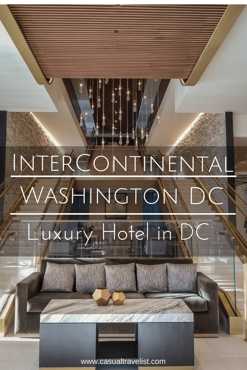 Intercontinental Washington DC at the Wharf-Modern Luxury in DC's Wharf Waterfront District www.casualtravelist.com
