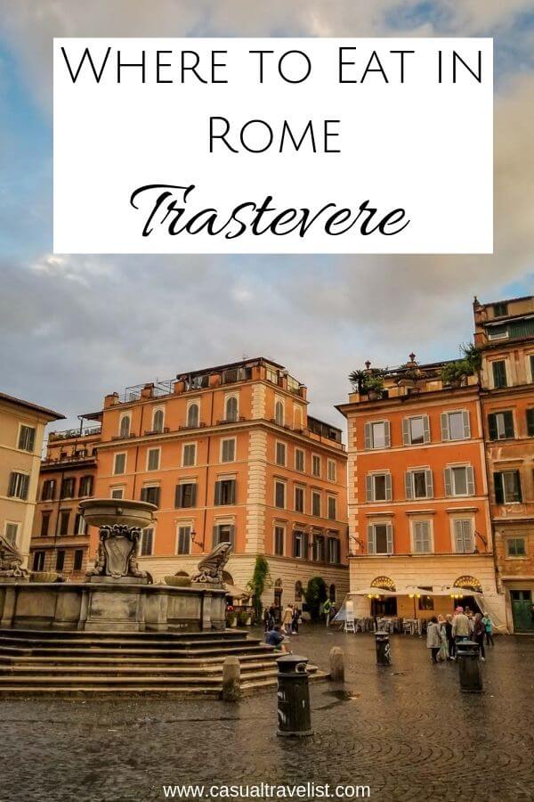 3 Meals Where To Eat In Rome S Trastevere Neighborhood Casual Travelist