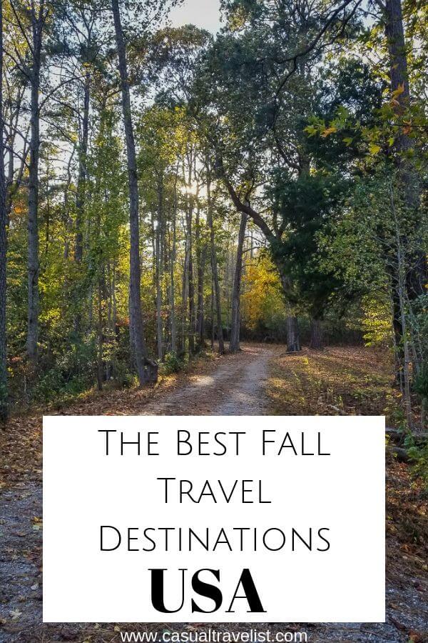The Best Fall Travel Destinations in the United States www.casualtravelist.com