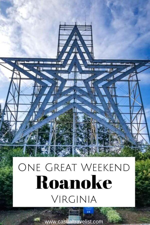 One Great Weekend: Adventure in Roanoke and Virginia's Blue Ridge www.casualtravelist.com