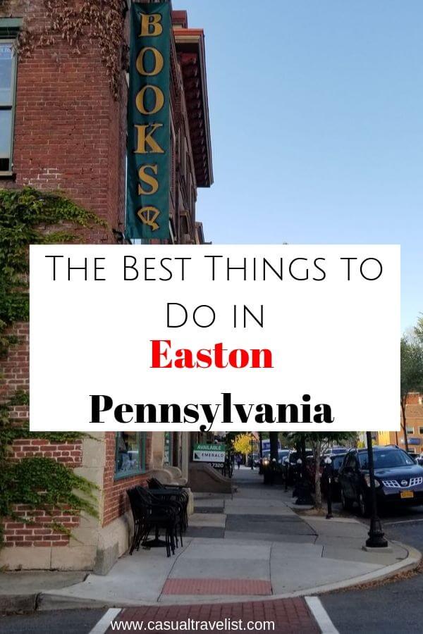 Rediscovering the Charms of Easton, Pennsylvania www.casualtravelist.com