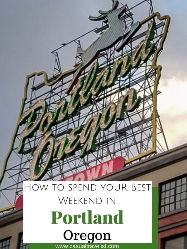 One Great Weekend - Your Guide for Two Perfect Days in Portland, Oregon www.casualtravelist.com