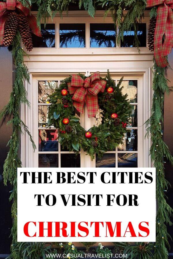 The Best Cities to Visit for Christmas www.casualtravelist.com