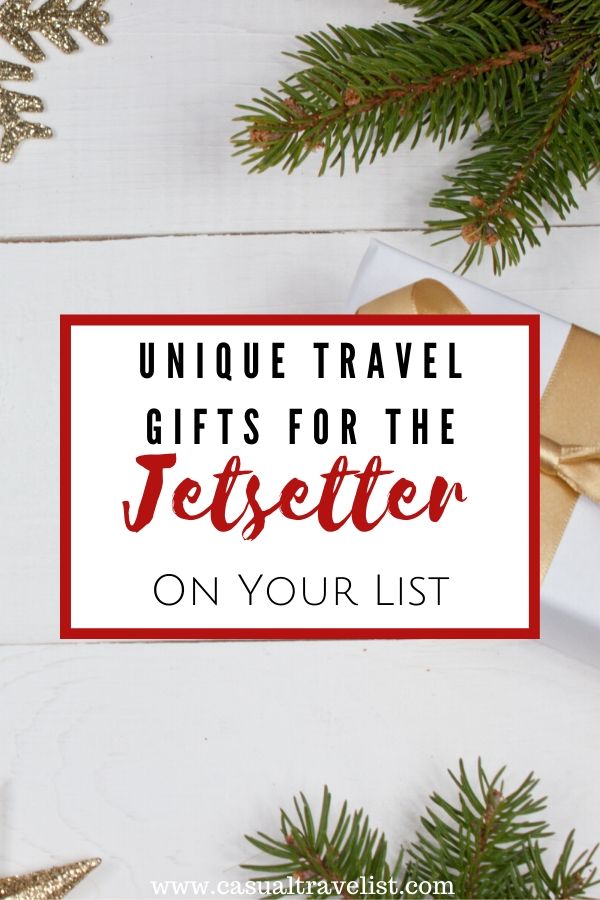 Holiday Gift Guide: Unique Travel Gifts for the Jetsetter on your List www.casualtravelist.com