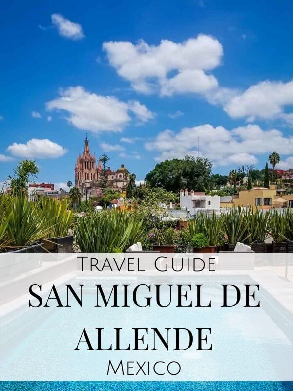 One Great Weekend : A Guide for Two Perfect Days in San Miguel de Allende www.casualtravelist.com